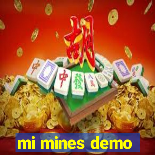 mi mines demo